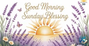 good-morning-sunday-blessings-and-wishes